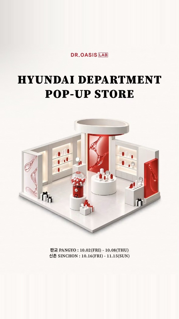 Dr. Oasis Lab pop-up store at Hyundai Department Store: Pangyo 2–8 Oct, Sinchon 16 Oct–15 Nov